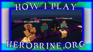 How I Play | herobrine.org