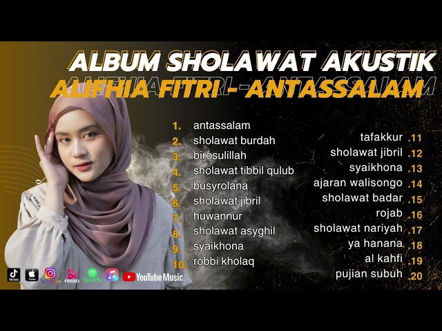 ALBUM SHOLAWAT AKUSTIK ll ALIFHIA FITRI - ANTASSALAM, SHOLAWAT BURDAH ll FULL ALBUM 2023 class=