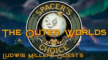 The Outer Worlds - Ludwig Millers Quest