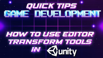 Game Dev 1 minute Quick Tips - Unity Editor Transform Tools - [Unity Tutorial]