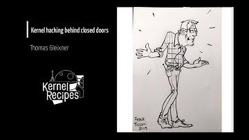 Kernel Recipes 2019 - Kernel hacking behind closed doors