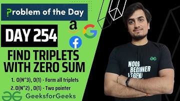 DAY 254  - Find triplets with zero sum | JAVA | C++  | GFG POTD | 08 July