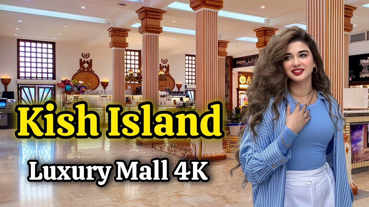 Kish Island Luxury Mall Walk 4K 🌴 | Relaxing Tour
