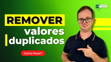 Como remover valores duplicados no Excel