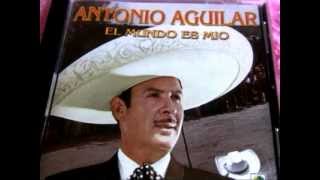 EL MUNDO ES MIO ANTONIO AGUILAR chords