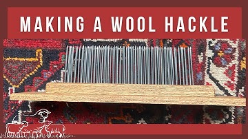 Making a Wool Hackle Myself to Save $185