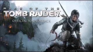 Rise Of The Tomb Raider - FULL OST