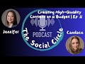 Creating High-Quality Social Media Content on a Budget | The Social Circle | Ep 11