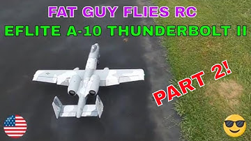 E-Flite A-10 Landings, The Good , The Bad , and The UGLY PT 2 BY FGFRC