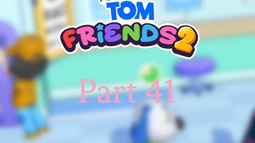 My Talking Tom Friends 2 Gameplay Part 41