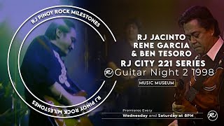 RJ Jacinto, Rene Garcia & Ben Tesoro | RJ CT221 Series | RJ Guitar Night 1998