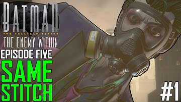 Batman: The Enemy Within - Episode 5 - Same Stitch - Part 1 Villain Playthrough