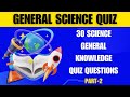 General Science Quiz