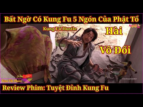 {Review Phim} SoS 001 Kung Fu Tuyệt Phẩm Siêu Hài Hước Nhất Vịnh Bắc Bộ – Tuyệt Đỉnh Kung Fu