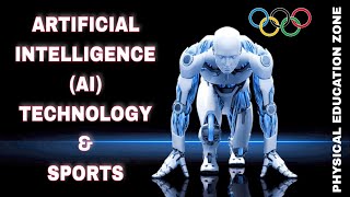 AI and Sports | Use of artificial intelligence (AI) in sports | new sports technology