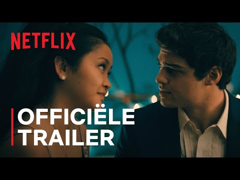 To All the Boys: Always and Forever | Officile trailer | Netflix