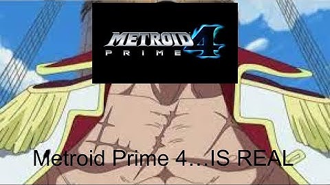 Metroid Prime 4 is real