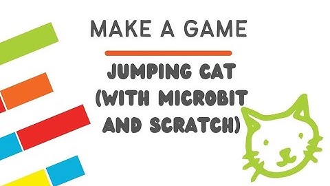 Jumping Cat Game With Microbit And Scratch