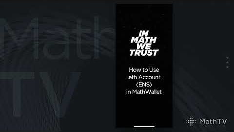 MathTV-25 How to Use .eth Account ENS in MathWallet