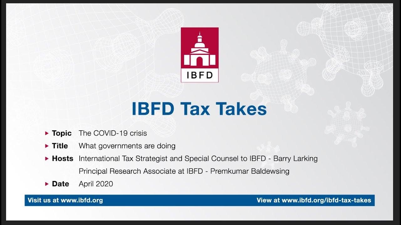 IBFD Tax Takes Episode 1 Tax relief measures What governments are