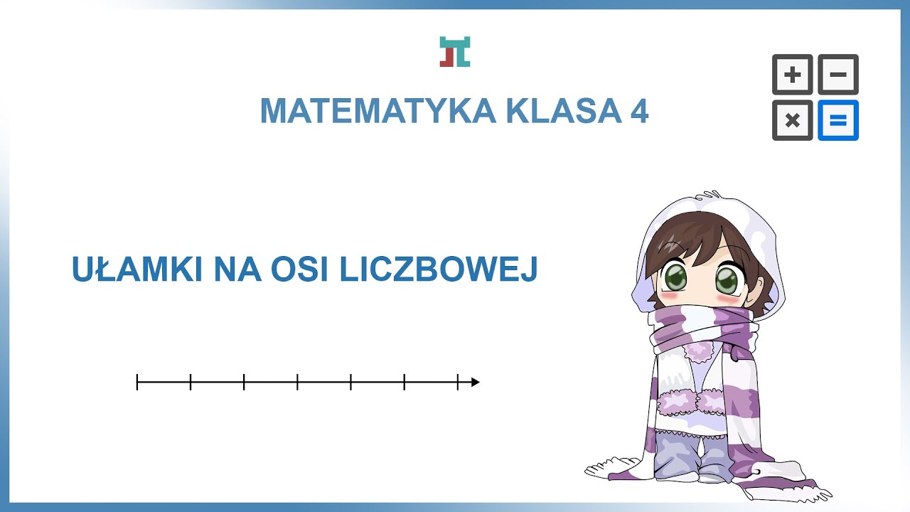 Ułamki Na Osi Liczbowej Klasa 4 Matematyka klasa 4 - Ułamki na osi liczbowej - YouTube
