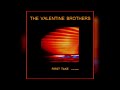 The Valentine Brothers - This Kind Of Love