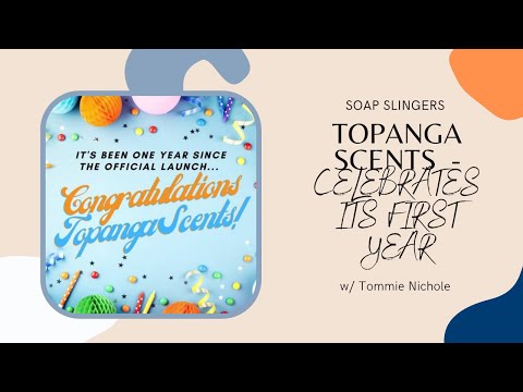 Topanga Turns 1 - Topanga Scents