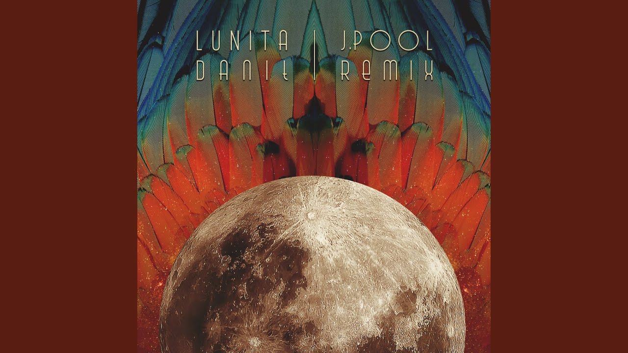 Lunita (J.Pool Remix)