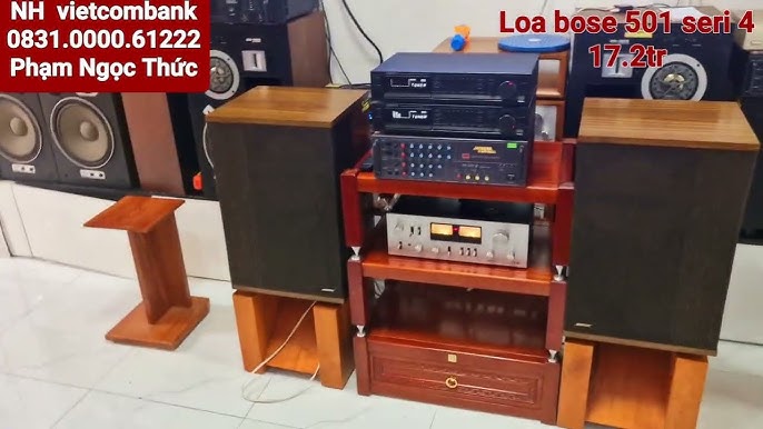 Loa bose 501 seri 4 trùng seri . nghe nhạc và Hát karaoke chấm hết ...