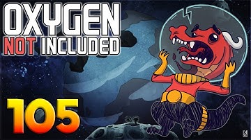 Oxygen Not Included: Oassise – Let’s Play Stream Archive Part 105