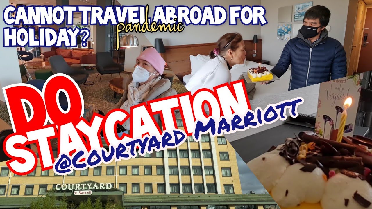 STAYCATION AT COURTYARD MARRIOTT AMSTERDAM | CANNOT TRAVEL ABROAD FOR HOLIDAY | BIRTHDAY SURPRISE