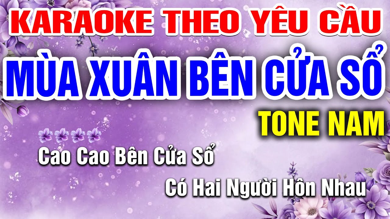 ✔ MÙA XUÂN BÊN CỬA SỔ Karaoke Nhạc Sống Tone Nam - Karaoke Theo Yêu Cầu