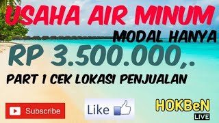 USAHA AIR MINUM ISI ULANG MURAH ||USAHA GALON MURAH || Cara menentukan lokasi