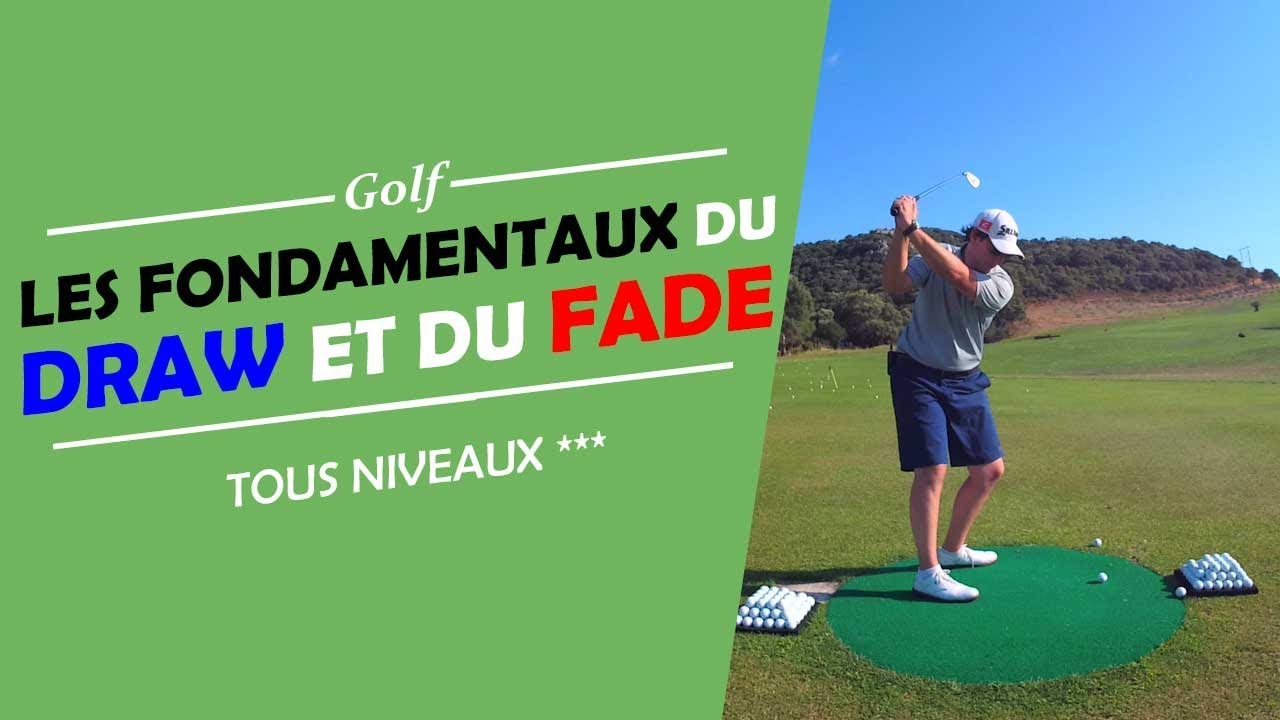 Les Fondamentaux Du Draw Et Du Fade Cours De Golf Youtube