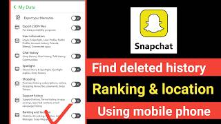 Find out snapchat deleted location history recover using mobile phone
