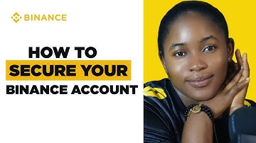 How to Secure Your Binance Account | Beginners