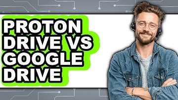 Proton Drive vs Google Drive - 2025 Comparison