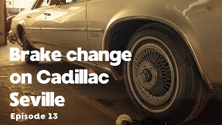 Episode 13 Cadillac rebuild brake caliper change