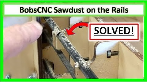 BobsCNC E3 E4 **SOLUTION** Sawdust On The Rails - Garrett Fromme