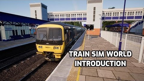 Train Sim World 2020 Introduction