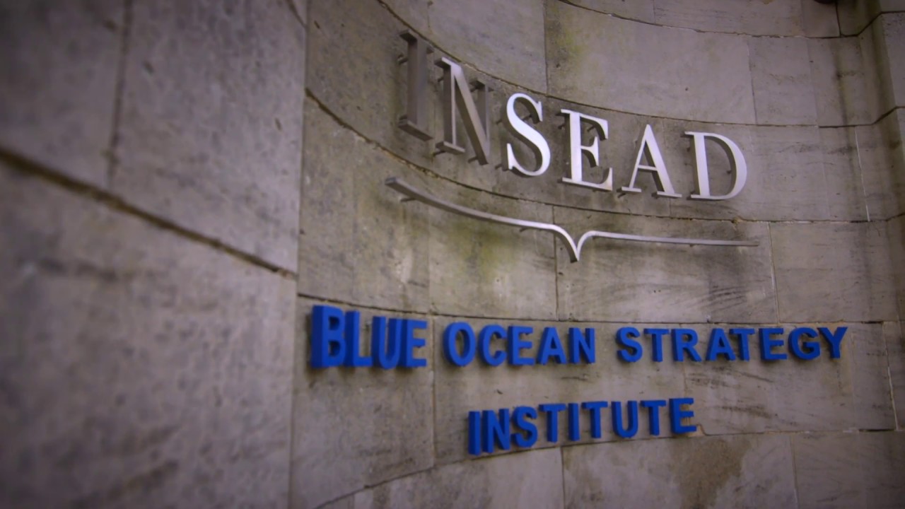 INSEAD Blue Ocean Strategy how relevant is the approach today? YouTube