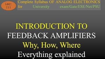 Lec-111 Introduction to Feedback Amplifier in Details | A E | R K Classes | Hindi |