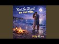 Feels So Right By The Tide