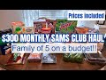 300 monthly sams club haul  with prices