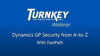 Microsoft Dynamics GP Security from A-to-Z