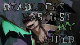 My nasty little ivy build that works wonders... somehow [pulpanus phloem]