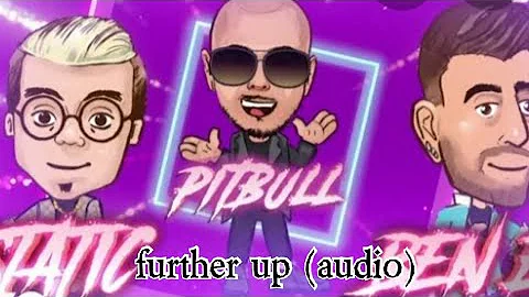 Pitbull-further up ft. ben el and static (audio)