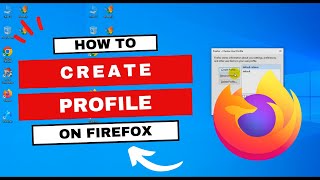 How to Create Multiple Profile on Firefox Browser [Easy]