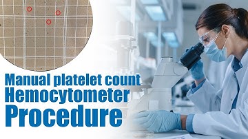 Manual platelet count - hemocytometer Procedure | Calculation | interpretation