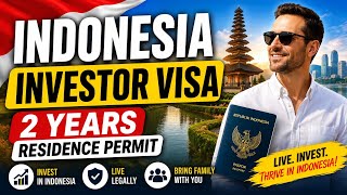 IIndonesia Investor Visa 2026 🇮🇩 | Get 2 Years Residence Permit Easily #indonesia 